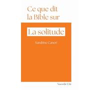 Ce que dit la Bible sur... la solitude: n°37