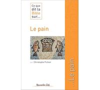 Ce que dit la bible sur... le pain
