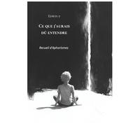 Ce que j’aurais dû entendre