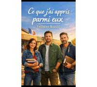 Ce que j'ai appris parmi eux