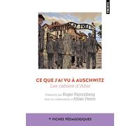 Ce que j'ai vu à Auschwitz: Les cahiers d'Alter (Points documents)