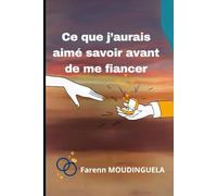 Ce que j'aurais aimé savoir avant de me fiancer