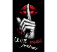Ce que je ne dis à personne: Journal intime guidé. 130 pages de confidences interdites et de vérités qu’on ne dit à personne.
