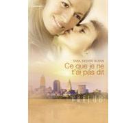 Ce Que Je Ne Tai Pas Dit (harlequin Prélud) (ebook)