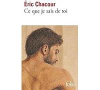 Ce Que Je Sais De Toi
