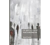 Ce que la nuit nous reprend