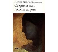 Ce Que La Nuit Raconte Au Jour