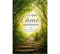 Ce que l'âme murmure