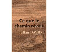 Ce que le chemin révèle