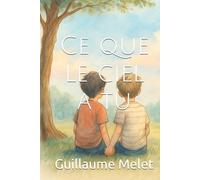 Ce que le ciel a tu