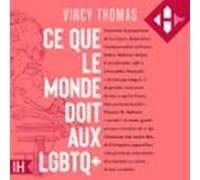 Ce Que Le Monde Doit Aux Lgbtq+ (audiolibro)