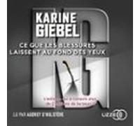 Ce Que Les Blessures Laissent Au Fond Des Yeux (audiolibro)