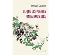 Ce que les plantes ont à nous dire
