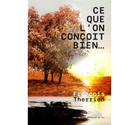 Ce que l'on conçoit bien...