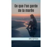 Ce que l'on garde de la marée