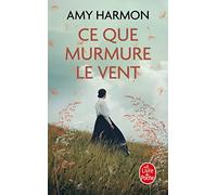 Ce que murmure le vent