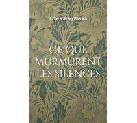 Ce que murmurent silences