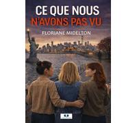 Ce que nous n'avons pas vu