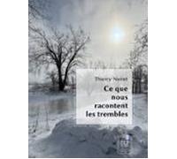 Ce Que Nous Racontent Les Trembles (ebook)