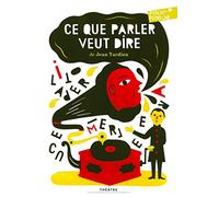 Ce que parler veut dire