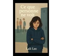 Ce que personne ne voit