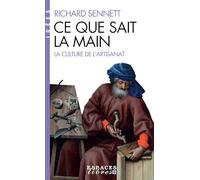 Lo que sabe la mano: La cultura de la artesanía – Les Éditions Albin Michel
