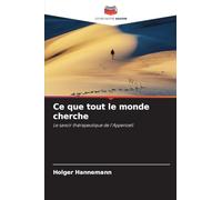 Ce que tout le monde cherche