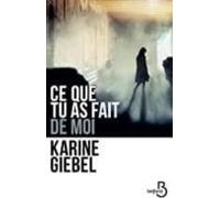 Ce Que Tu As Fait De Moi