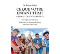 Ce Que Votre Enfant Tdah Aimerait Que Vous Sachiez (ebook)