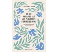 Ce Que Vous Avez Fait Aux Plus Petits Dentre Les Miens (ebook)
