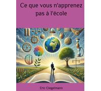 Ce que vous n'apprenez pas à l'école (Divers - curiosités et enquêtes)