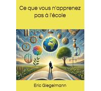 Ce que vous n'apprenez pas à l'école (Divers - curiosités et enquêtes)