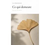 Ce qui demeure (Parfois, aimer)