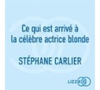 Ce Qui Est Arrivé À La Célèbre Actrice Blonde (audiolibro)