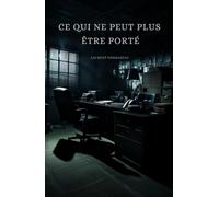 Ce qui ne peut plus être porté: Roman Psychologique