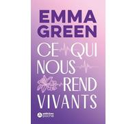 Ce qui nous rend vivants: Roman