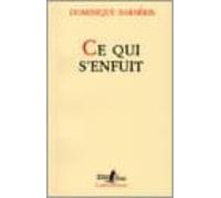 Ce Qui S Enfuit