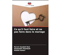 Ce qu'il faut faire et ne pas faire dans le mariage
