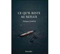 Ce qu'il reste au reflux: A toutes ces mémoires...