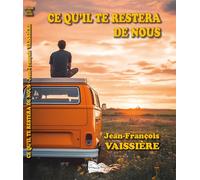 Ce qu'il te restera de nous