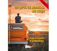 Ce qu'il te restera de nous GC