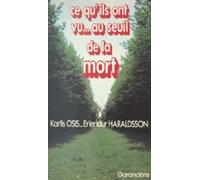 Ce Quils Ont Vu... Au Seuil De La Mort (ebook)