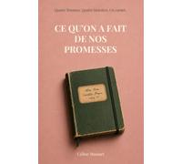 Ce qu'on a fait de nos promesses