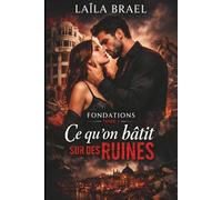 Ce qu'on bâtit sur des ruines: Un immeuble à sauver, un homme à combattre (Série Fondations, Tome 1): 2
