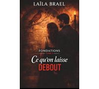 Ce qu'on laisse debout: Une fresque médiévale, une vérité qui remonte (Série Fondations, Tome 3): 4