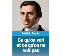 Ce qu'on voit et ce qu'on ne voit pas