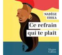 Ce Refrain Qui Te Plaît (audiolibro)