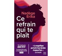 Ce refrain qui te plaît: Par l'autrice de Mon Petit, lauréate du Prix HarperCollins poche Le Parisien w nd