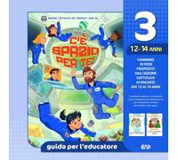 C'è spazio per te!. Guida per l'educatore ragazzi 12-14 anni (Vol. 3) (Cammini formativi dell'Aci)