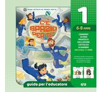 C'è spazio per te!. Guida per l'educatore ragazzi 6-8 anni (Vol. 1) (Cammini formativi dell'Aci)